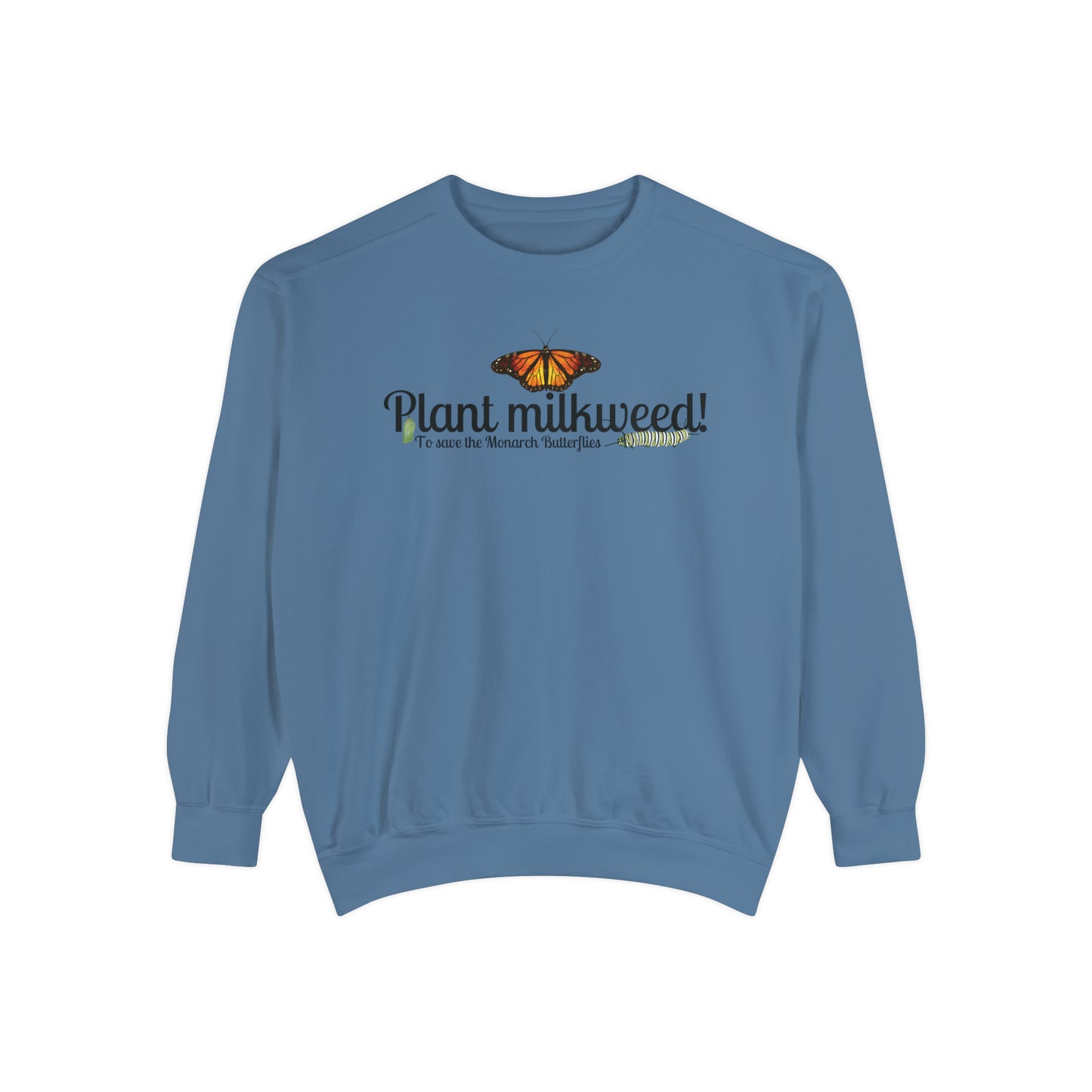 Plant Milkweed Unisex Garment-Dyed Sweatshirt