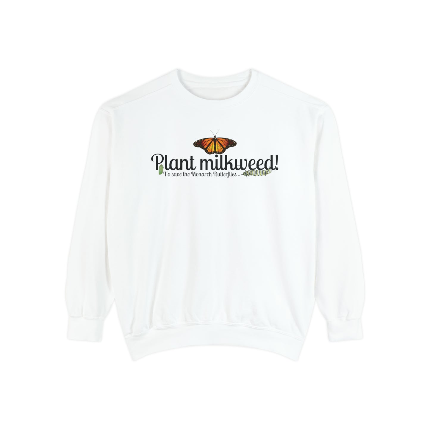 Plant Milkweed Unisex Garment-Dyed Sweatshirt
