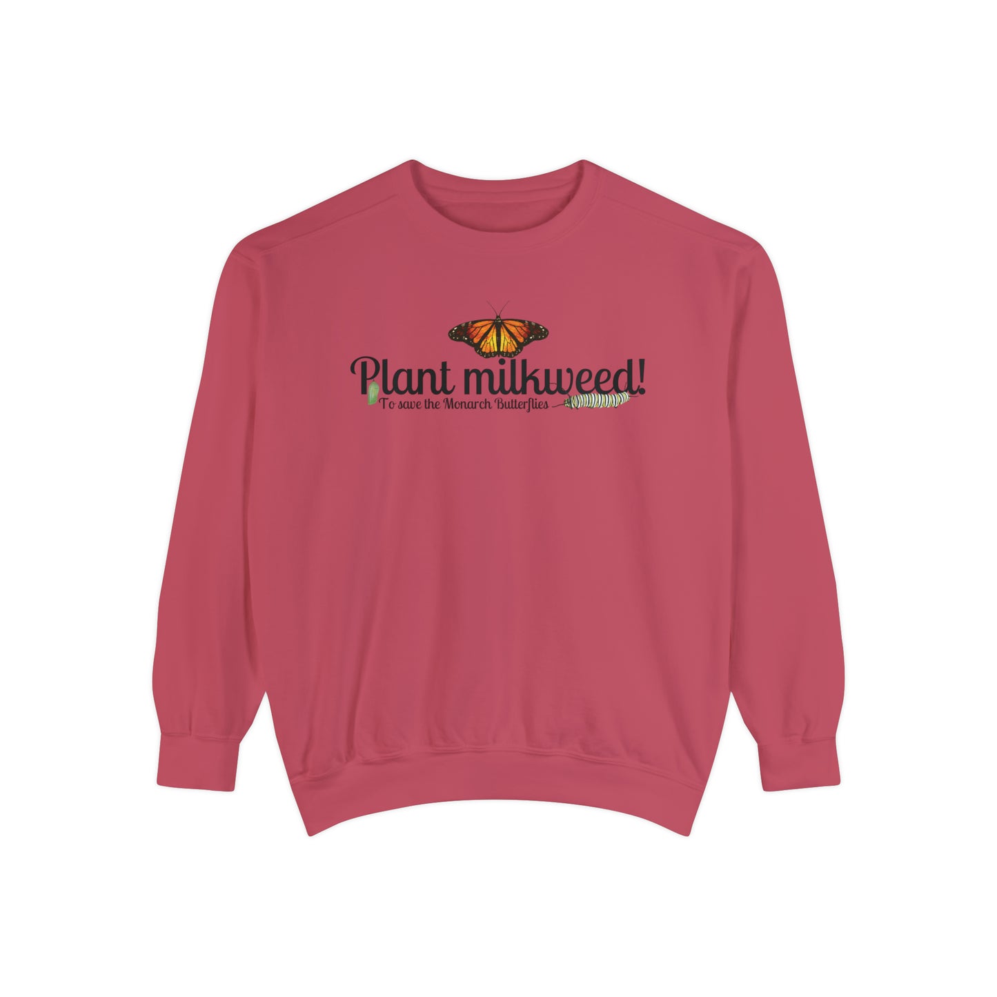 Plant Milkweed Unisex Garment-Dyed Sweatshirt
